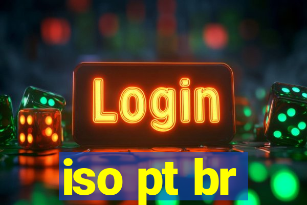 iso pt br